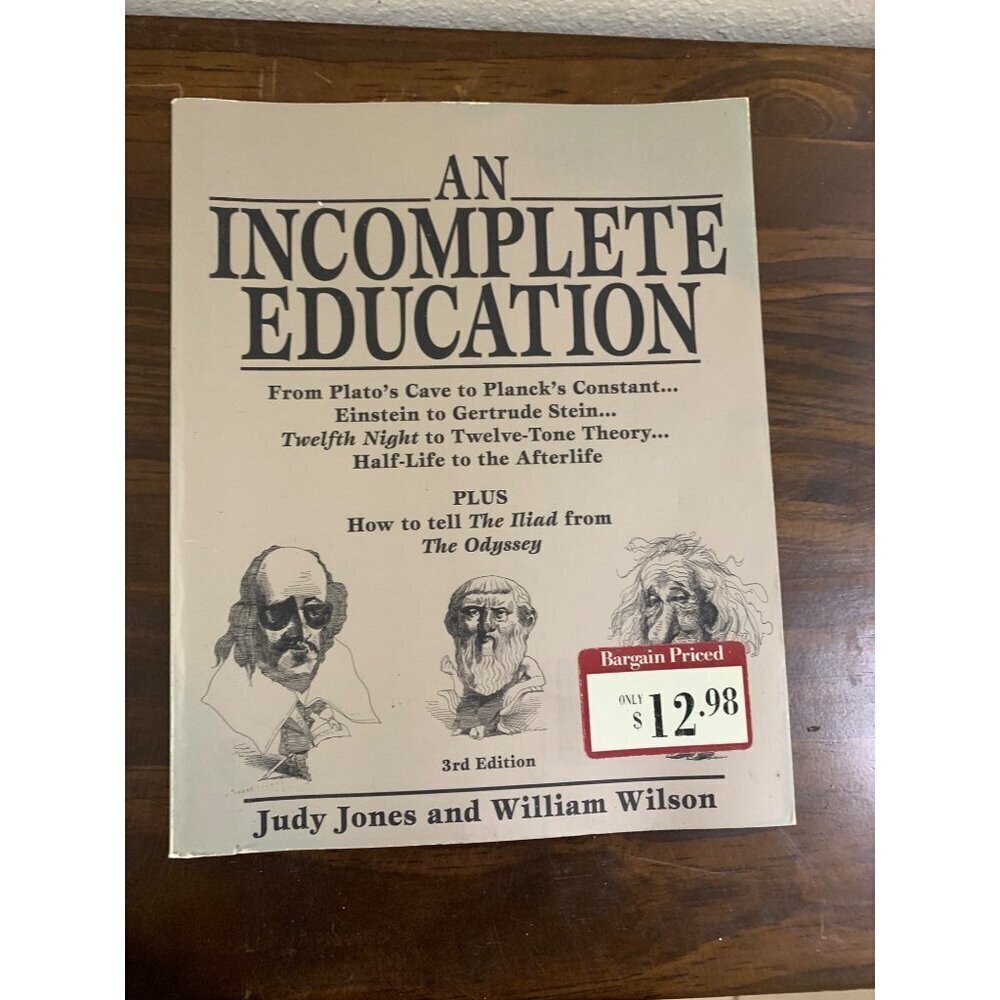 An Incomplete Education by Judy Jones, William Wilson Paperback LS15